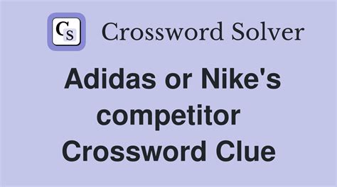 adidas competitor crossword|adidas rival crossword clue.